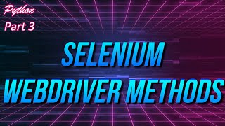 ✔ Python Selenium WebDriver Methods Category