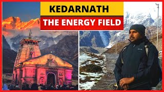 Powerful KEDARNATH yatra - the “INSIDE” story - My Himalayan Journey - Epi - 15