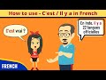 How to use C'EST and IL Y A in French | Grammaire en Dialogue | French Conversation