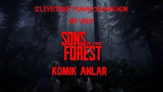 SONS OF THE FOREST EFSANE VIDEO w/@olcayasilturk @thesarruss