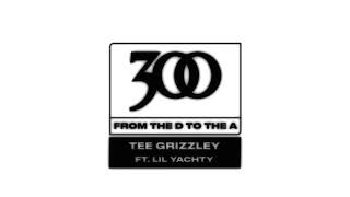 Tee Grizzley - From The D To The A (feat. Lil Yachty) [Official Audio]