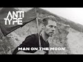 ANTITYPE - Man On The Moon (Official Music Video)