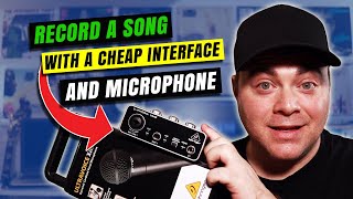 Recording a Song With a Budget Audio Interface and Cheap Microphone Pt. 1