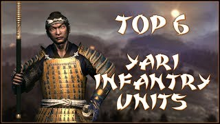 TOP 6 YARI INFANTRY UNITS - Total War: Shogun 2!