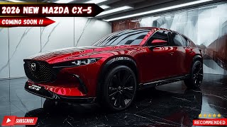 SHOCKING LEAKS! New 2026 Mazda CX-5: Design, Features, and Release Date Predictions!