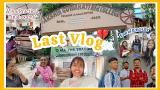 My Last Vlog🥺💔 Dakshin Guwahati B Ed College📝