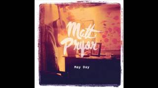 Matt Pryor - Unhappy is the Only Happy That You'll Ever Be