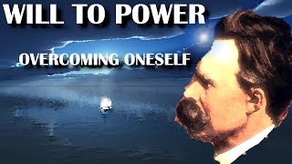 Philosophy of Friedrich Nietzsche & The Will to Power