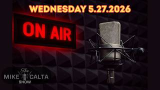 📜🔥 The Mike Calta Show LIVE! Open Letter Wednesday 5/27/2026 ☕😡🚬