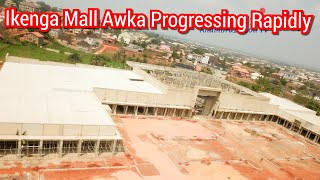 Ikenga Mall Awka Progressing Rapidly