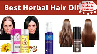 Top 5 Best Herbal Hair Oil Fast Hair Growth Treatment For Anti Hair Loss  | Best Herbal Hair Oil