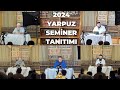 2024 YARPUZ SEMİNER TANITIMI