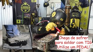 Solda TIG - Chega de sofrer para soldar com TIG, use um pedal de controle de corrente 