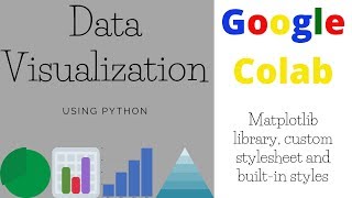 Data Visualization / Google Colab Tutorials