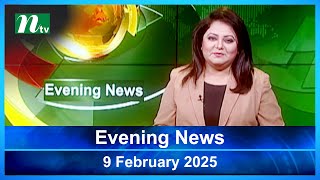 🟢 Evening News | 09 February 2025 | Latest English Bulletin | NTV Latest News Bulletin | NTV News