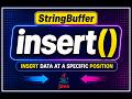 StringBuffer insert() Method in Java  ||  Add Data at Any Position Easily