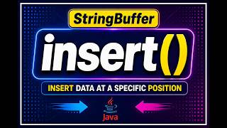 StringBuffer insert() Method in Java || Add Data at Any Position Easily