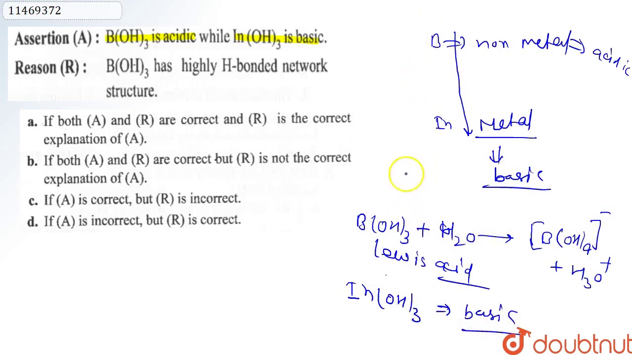 `B(OH)_(3)` Is Acidic While `In(OH)_(3)` Is Basic. `B_(OH)_(3)` Has ...