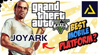 GTA 5 on JoyArk Cloud Gaming | Perfect Mobile Gameplay?