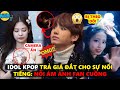 Idol Kpop trả giá đắt cho sự nổi tiếng: Nỗi ám ảnh fan cuồng