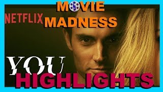Netflix's You, is it THAT good? | Highlights Movie Madness