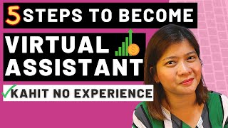 HOW TO BE A VIRTUAL ASSISTANT WITHOUT EXPERIENCE |5 Steps to Become a Virtual Assistant| EARN P30k+
