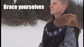 Brace Yourselves