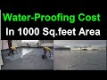 Water Proofing Cost In One Thousand Square Feet Area !! Full Detail In Hindi.