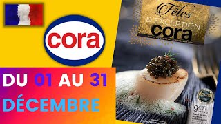 catalogue CORA du 1 au 31 décembre 2021 😍 Arrivage - FRANCE
