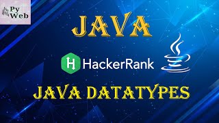 8. Java Datatypes | Java | HackerRank Solutions