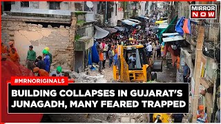 Junagadh Building Collapse | Two-Storey Building Collapses | Many Feared Trapped | English News