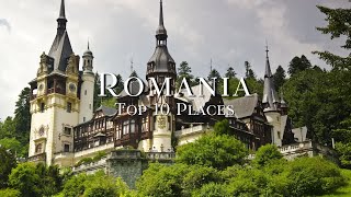 Top 10 Places To Visit In Romania - Travel Guide
