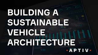 Building a Sustainable Vehicle Architecture