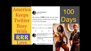 100 RRR Days But Americans’ Tweets Continue to Pour and Appreciate the SS Rajamouli Magnum Opus