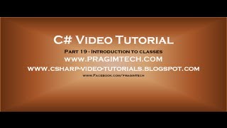 Part 19 - C# Tutorial - Introduction to classes.avi