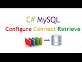 C# MySQL Connection: Configure,Connect,Retrieve Version From Database