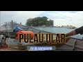 PULAU ULAR DISERANG, STRIKE PADU PULAU ULAR KUANTAN PAHANG SI PENUNGGU BATU