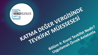 KDV TEVKİFATI BÖLÜM 4: Kısmi Tevkifat Nedir? Uygulama Örnekli Anlatımla