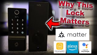 Eufy Smart Lock E30 - Why This Lock MATTERS - Full Review