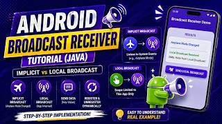 ANDROID - BROADCAST RECEIVER TUTORIAL IN JAVA | IMPLICITE, LOCAL BROADCAST.