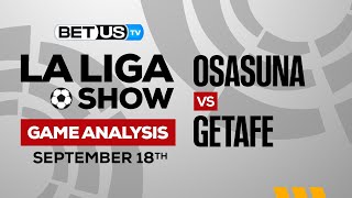 Osasuna vs Getafe | La Liga Expert Predictions, Soccer Picks & Best Bets