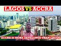 ACCRA🇬🇭 vs 🇳🇬LAGOS WHICH CITY IS MORE BEAUTIFUL?