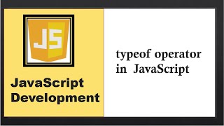Typeof Operator in JavaScript