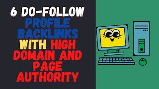 6 Do Follow Profile Backlinks With High Domain And Page Authority