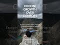 choose growth over comfort comfortvsgrowth embracediscomfort unlockpotential choosegrowth