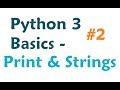 Python 3 Tutorial: Print Function and Strings