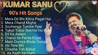 Kumar Sanu Hit Songs 💖 Best Of Kumar Sanu | Kumar Sanu Top 10 Hit 💚 Bollywood Romantic Songs
