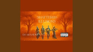 Shattered Illusions