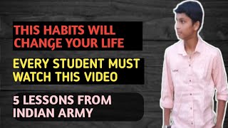 #Habits which change your life ll habits of Indian army which we can learn ll 5 lessons from army ll