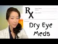 Eye MD's FAVORITE PRESCRIPTION Dry Eye Medications